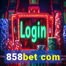 858bet com